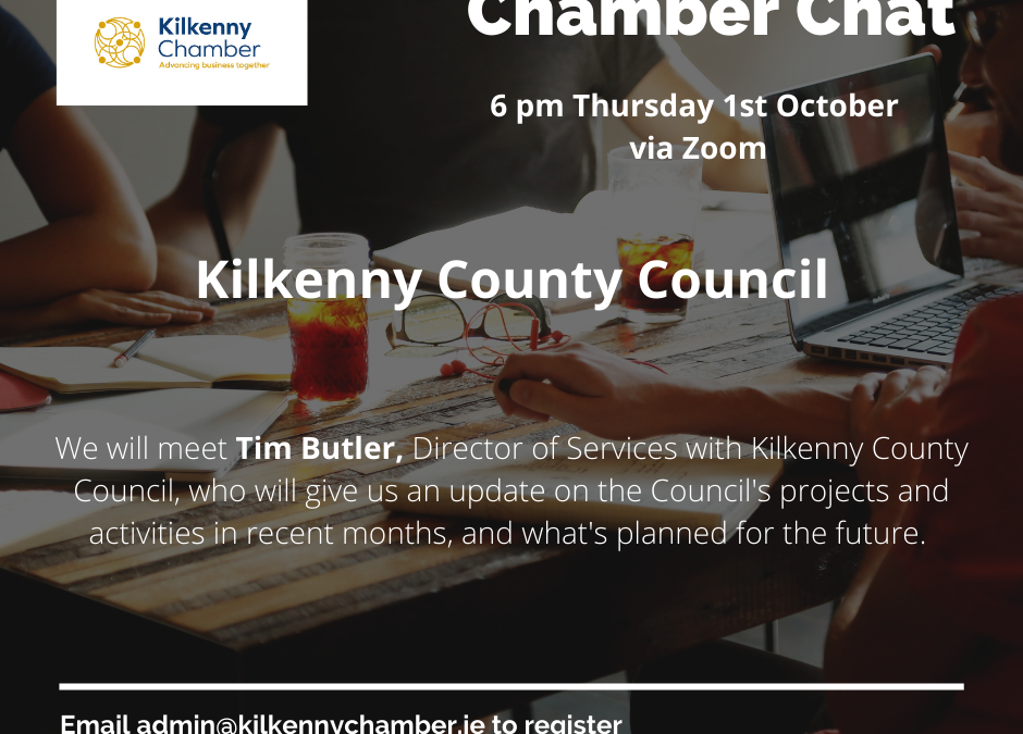 Chamber Chat with Kilkenny County Council