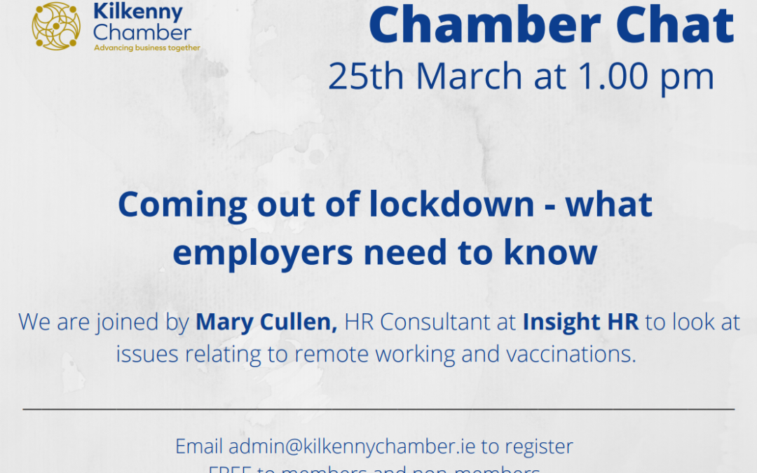 Chamber Chat: Coming out of Lockdown – What Employers need to know