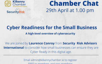 Kilkenny Chamber Chat – Cyber Crime and how to reduce the risk